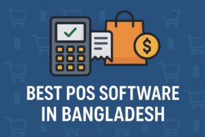 Best POS Software in Bangladesh
