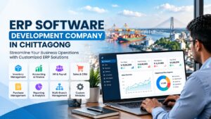 ERP Software Development Company in Chittagong